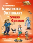 Image for The Indispensable Illustrated Dictionary To Swiss German