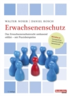 Image for Erwachsenenschutz: Das neue Gesetz umfassend erklart - mit Praxisbeispielen