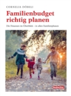 Image for Familienbudget richtig planen: Die Finanzen im Uberblick - durch die Familienphasen