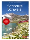 Image for Schonste Schweiz: Unterwegs zu den Schweizer UNESCO-Welterbestatten