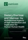 Image for Dietary Fructose and Glucose