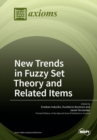 Image for New Trends in Fuzzy Set Theory and Related Items