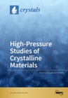 Image for High-Pressure Studies of Crystalline Materials