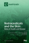 Image for Nutraceuticals and the Skin