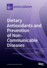 Image for Dietary Antioxidants and Prevention of Non-Communicable Diseases