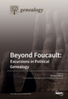 Image for Beyond Foucault : Excursions in Political Genealogy