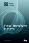 Image for Fungal Endophytes in Plants