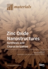 Image for Zinc Oxide Nanostructures : Synthesis and Characterization