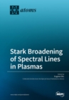 Image for Stark Broadening of Spectral Lines in Plasmas