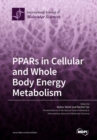Image for PPARs in Cellular and Whole Body Energy Metabolism