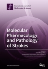 Image for Molecular Pharmacology and Pathology of Strokes