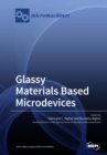 Image for Glassy Materials Based Microdevices