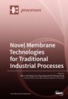 Image for Novel Membrane Technologies for Traditional Industrial Processes
