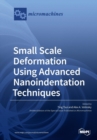 Image for Small Scale Deformation Using Advanced Nanoindentation Techniques