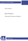 Image for Joint ventures  : authorship, translation, plagiarism