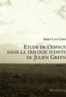 Image for Etude de L&#39;Espace Dans La Trilogie Sudiste de Julien Green