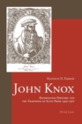 Image for John Knox  : Reformation rhetoric and the traditions of Scots prose 1490-1570