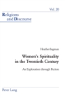 Image for Women&#39;s spirituality in the twentieth century  : an exploration through fiction