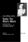 Image for Under the mind&#39;s watch  : concerning issues of language, literature, life of contemporary bearing