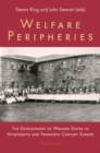 Image for Welfare peripheries  : the development of welfare states in nineteenth and twentieth century Europe