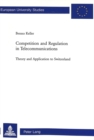 Image for Competition and Regulation in Telecommunications