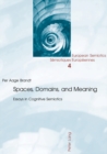 Image for Spaces, domains, and meaning  : essays in cognitive semiotics