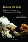 Image for Turning the Page : Children&#39;s Literature in Performance and the Media