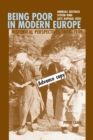 Image for Being Poor in Modern Europe