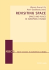 Image for Revisiting space  : space and place in European cinema