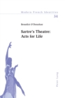 Image for Sartre&#39;s Theatre: Acts for Life
