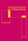 Image for La langue francaise au Cameroun : Analyse linguistique et didactique