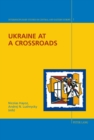 Image for Ukraine at a Crossroads