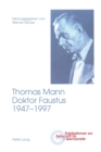 Image for Thomas Mann, Doktor Faustus, 1947-1997
