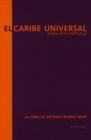 Image for El Caribe universal  : la obra de Antonio Benitez Rojo