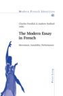 Image for The modern essay in French  : movement, instability, performance