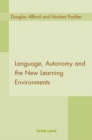 Image for Language, Autonomy and the New Learning Environments