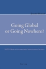 Image for Going Global or Going Nowhere?