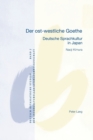 Image for Der ost-westliche Goethe : Deutsche Sprachkultur in Japan