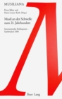 Image for Musil an Der Schwelle Zum 21. Jahrhundert : Internationales Kolloquium - Saarbruecken 2001