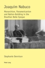 Image for Joaquim Nabuco  : monarchism, panamericanism and nation-building in the Brazilian Belle Epoque