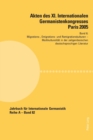 Image for Akten des XI. Internationalen Germanistenkongresses Paris 2005- Germanistik im Konflikt der Kulturen : Band 6- Migrations-, Emigrations- und Remigrationskulturen- Betreut von Fawzi Boubia, Anne Saint 