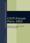 Image for CIUTI-Forum Paris 2005 : Regards sur les aspects culturels de la communication