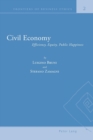 Image for Civil economy  : efficiency, equity, public happiness