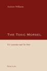Image for The toxic morsel  : T.E. Lawrence and The mint