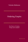 Image for Ordering empire  : the poetry of Camäoes, Pringle and Campbell