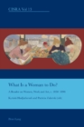 Image for What is a woman to do?  : a reader on women, work and art, c.1830-1890