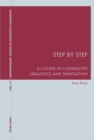 Image for Step by step  : a course in contrastive linguistics and translation