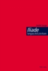 Image for Iliade: Langue, Recit, Ecriture : L&#39;Epopee Homerique Et l&#39;Invention de la Citoyennete