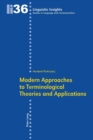 Image for Modern approaches to terminological theories and applications