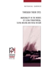 Image for Through their eyes  : marginality in the works of Elena Poniatowska, Silvia Molina and Rosa Nissâan